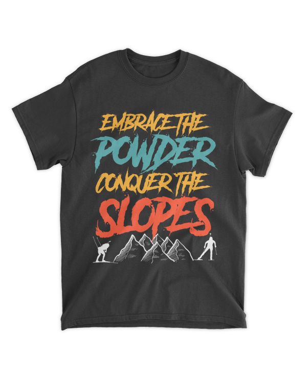 Ski Slope Embrace the Powder Conquer the Slopes Ski Touring