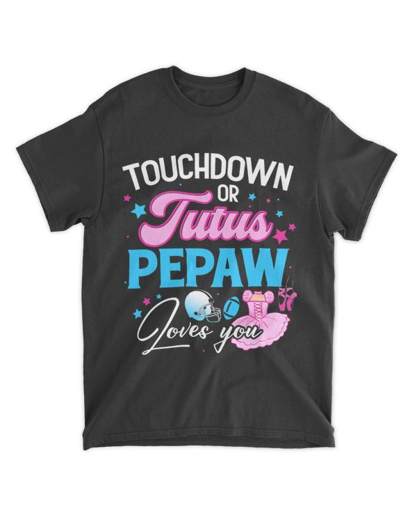 Touchdowns or Tutus Pepaw Loves You Gender Reveal Football