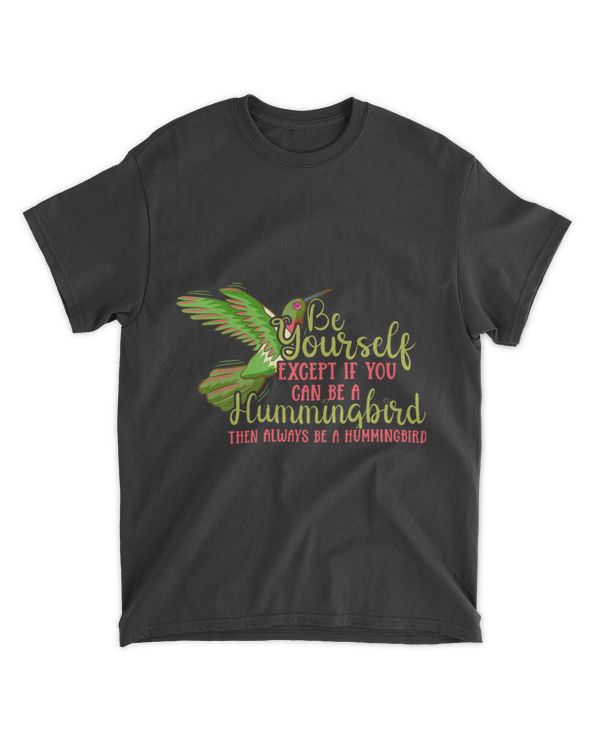 Always Be A Hummingbird Flowers 2Birds Lover