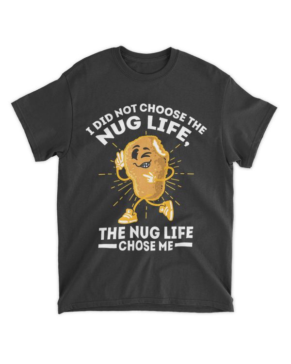 Chicken Nugget Nug Life Lovers Tender Funny Gangster 6