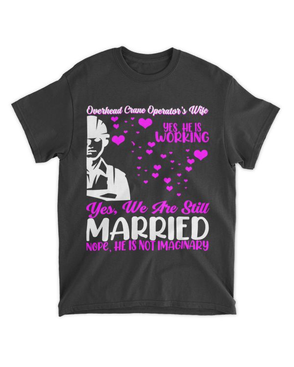 Craneman Overhead Crane Operators Wife
