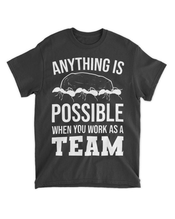 Entomologist Insect Ants Motivational Teamwork