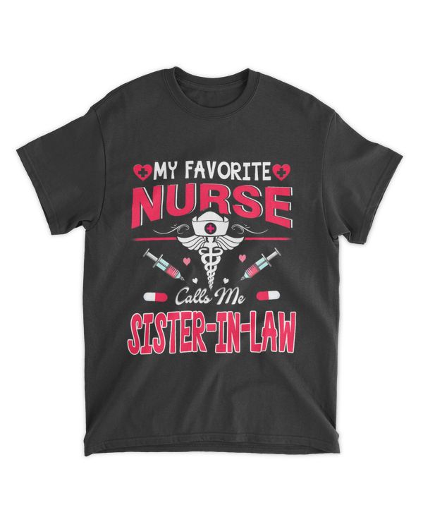 My Favorite Nurse Calls Me SisterInLaw 2Nurse Women Gifts