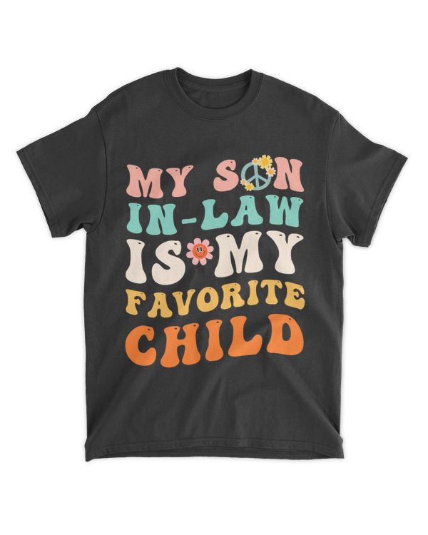 My Son In Law Is My Favorite Child Groovy Mom 2Dad In Law