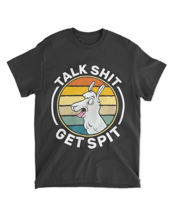 Talk Shit Get Spit Funny Llama Saying