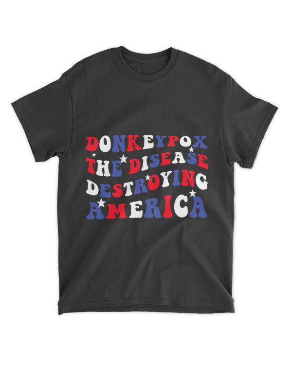 Donkey Pox The Disease Destroying America Funny Groovy Text