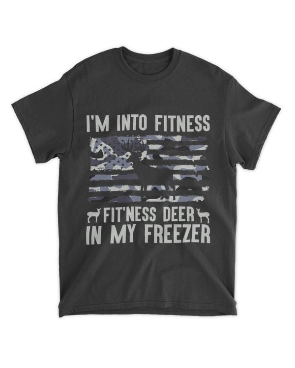 Hunting Im Into Fitness Deer Freezer Funny Hunter Dad 230