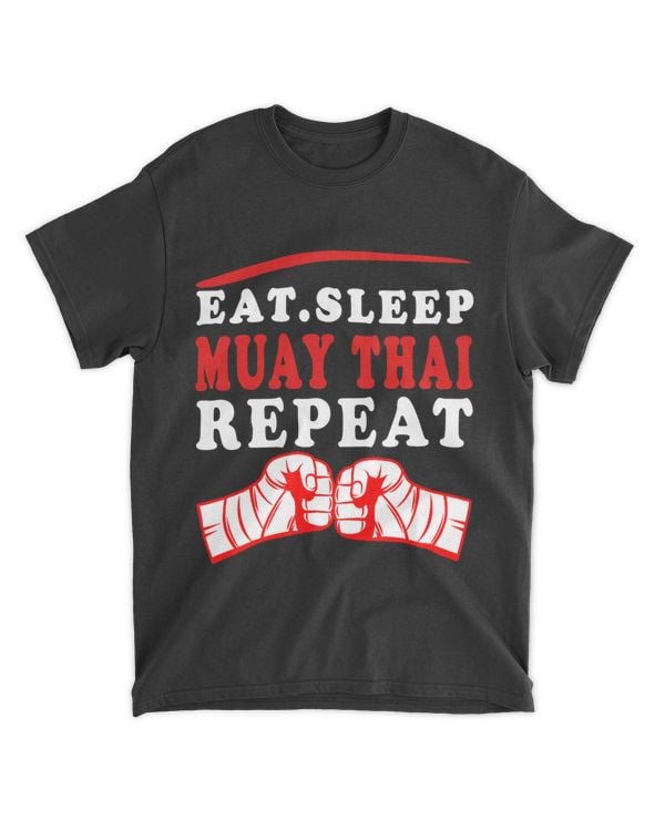 Kickboxing MMA Gym tee Eat Sleep Muay Thai Repeat Fighting