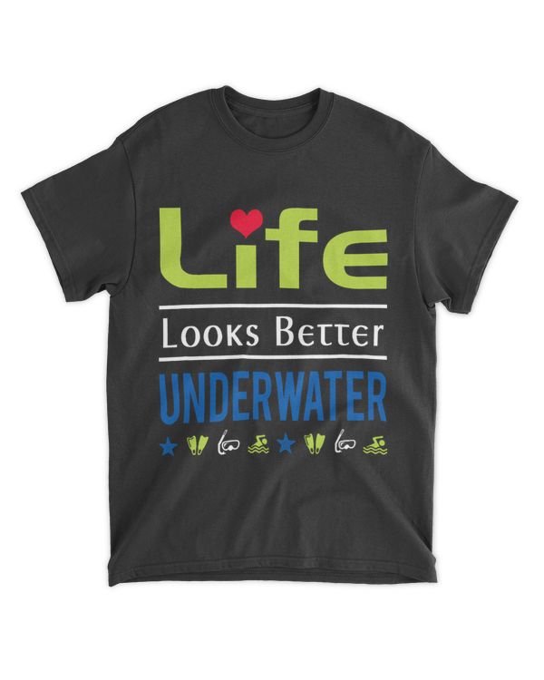 Life Looks Better Underwater Scuba Snorkeling Diver