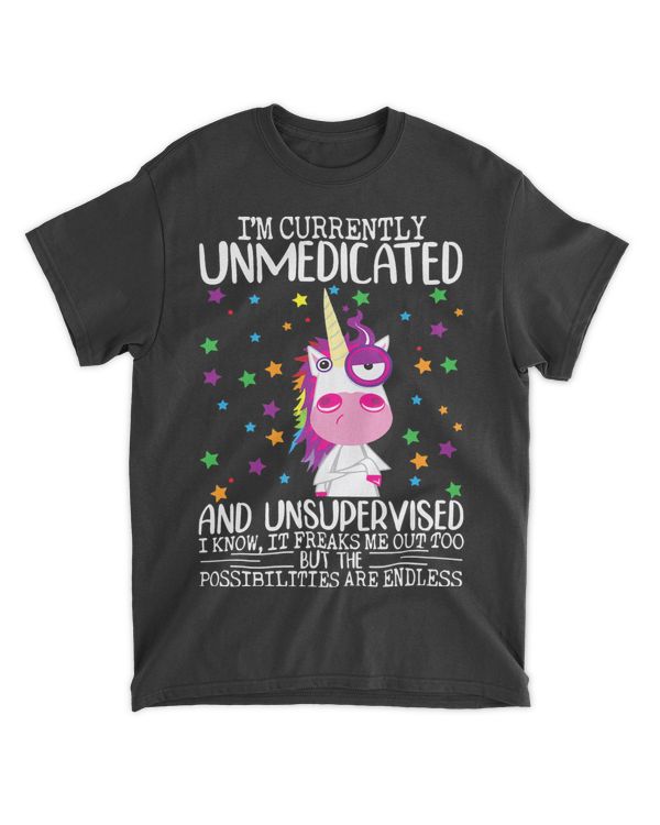 Im Currently Unmedicated And Unsupervised Funny Horse
