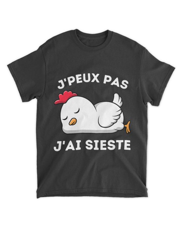 Je Peux Pas Jai Nap La Flemme Funny Chicken Gift