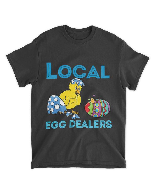Support your Local Egg Dealers Funny Easter Chicken Lover 21