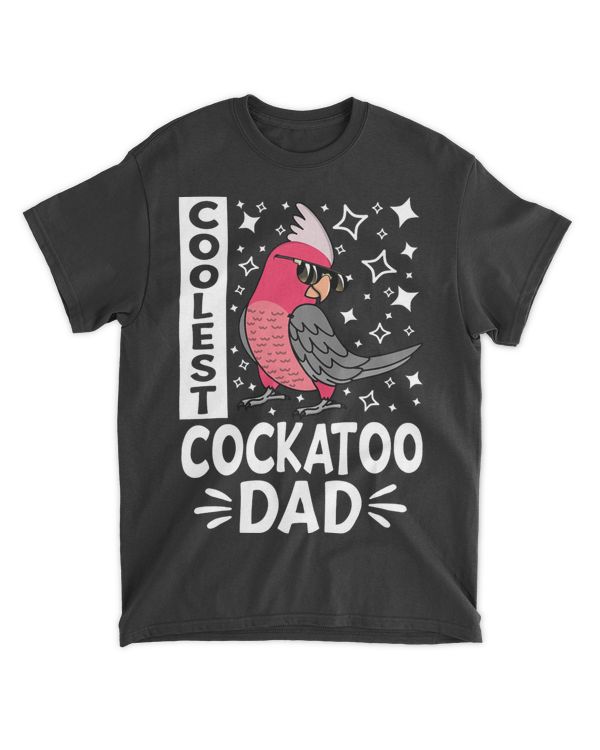 Coolest Cockatoo Parrot Dad I Rosebreasted Galah Cockatoo