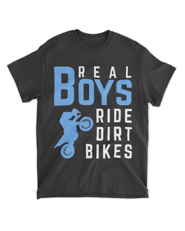 Real Boys Ride Dirt Bike Biker Riding Motocross