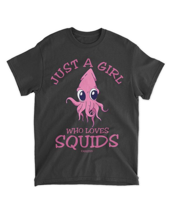 Just A Girl Who Loves Squids Octopus