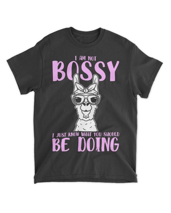 I Am Not Bossy 2Funny Lady Boss Llama 22