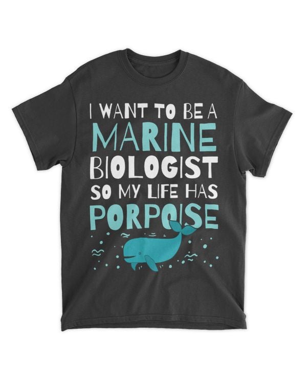 Future Marine Biologist My Life Has Porpoise