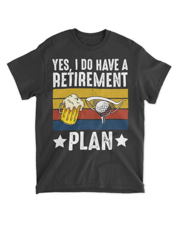 Golf Golfer Yes I Do Have A Retirement Plan Golf and Wine Novelty