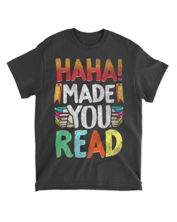 Funny Reading Teacher School Librarian Haha Made You Read
