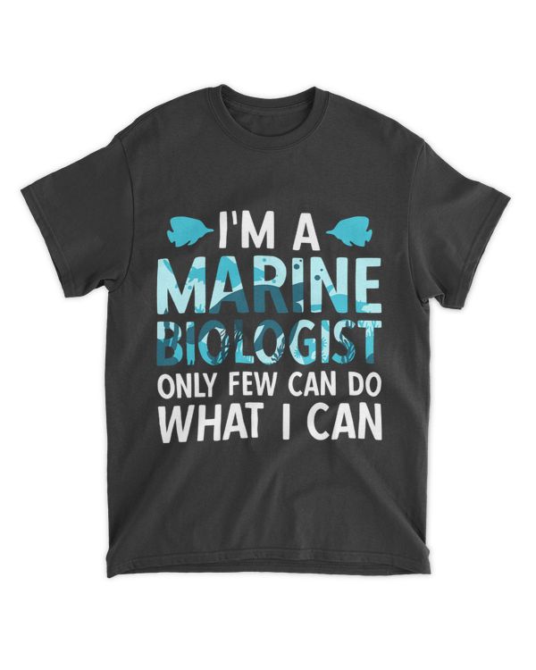 Im A Marine Biologist Only Few Can Do What I Can