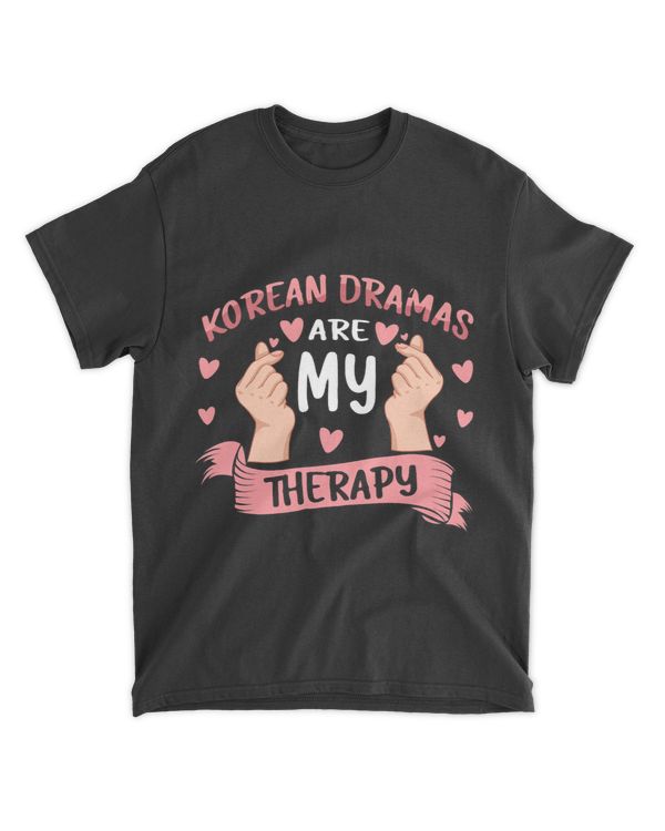 KDrama Shirt Korean Dramas Are My Therapy KPop Gift