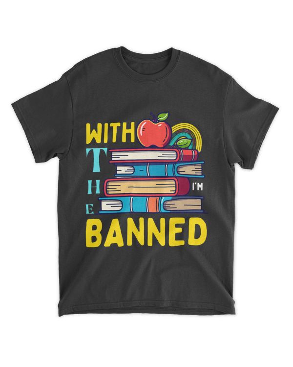 Im with The Banned Books 2I Read Funny Banned Book Lovers