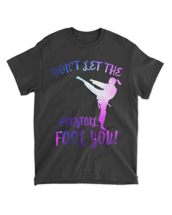 Dont Let Ponytail Fool You Karate Girl Martial Arts Women