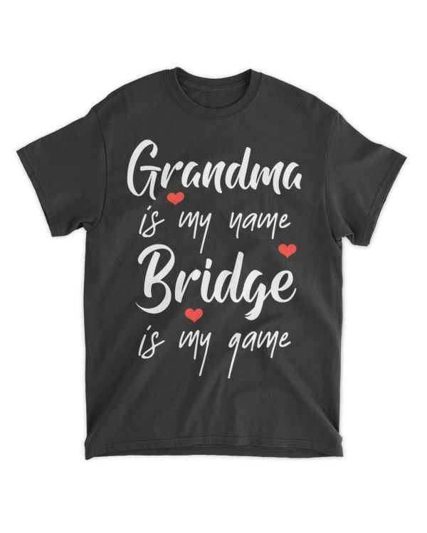 GRANDMA IS MY NAME BRIDGE IS MY GAME CARD GRANNY