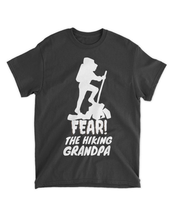 Fear Hiking Grandpa Funny Hiking Camping Outdoor Mountain