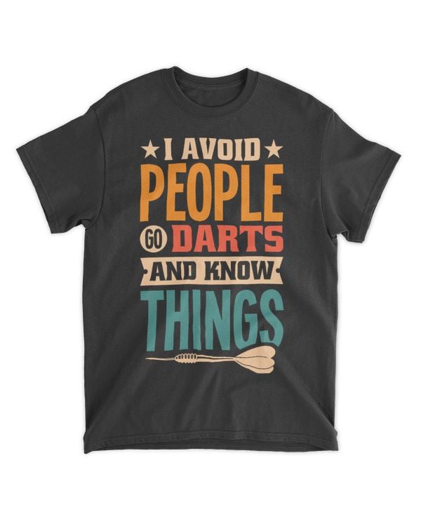 I avoid people go Darts and know things 2Darts