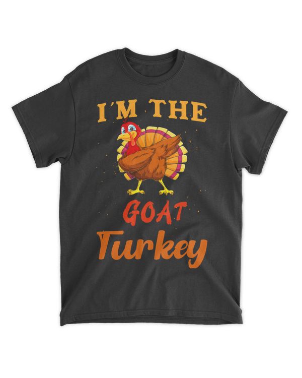 Im The Goat Turkey Funny Thanksgiving Matching Family
