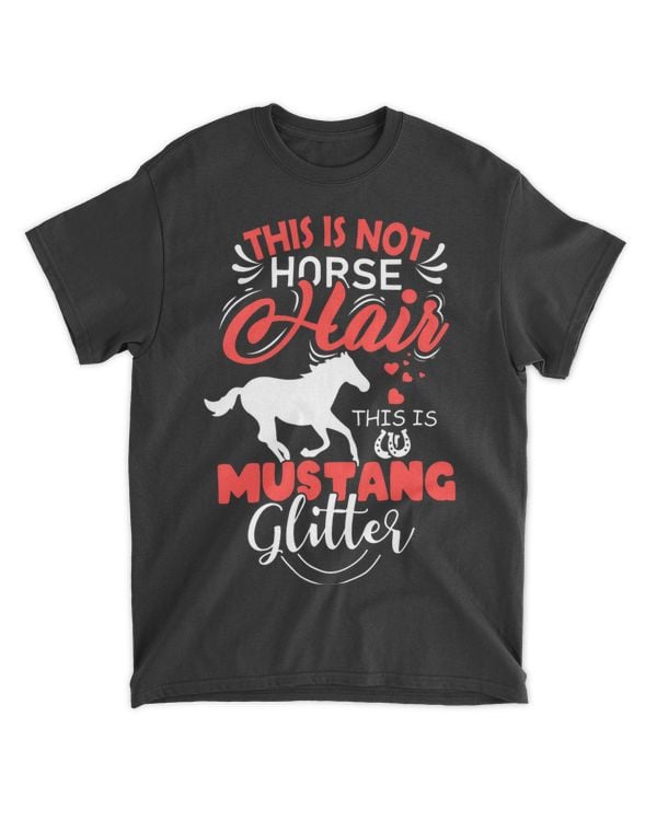 Mustang Horse Saying Funny Girls Women Horse Lover