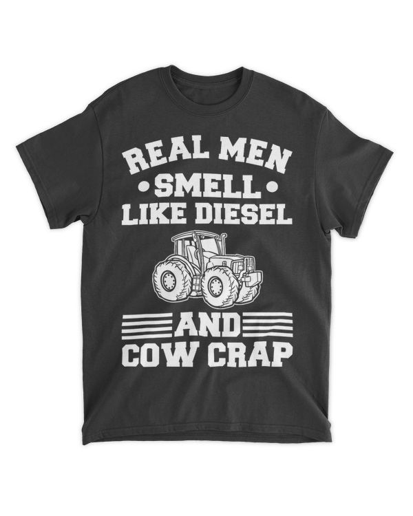 Real Men Smell Like Diesel And Cow Crap Farmer Far