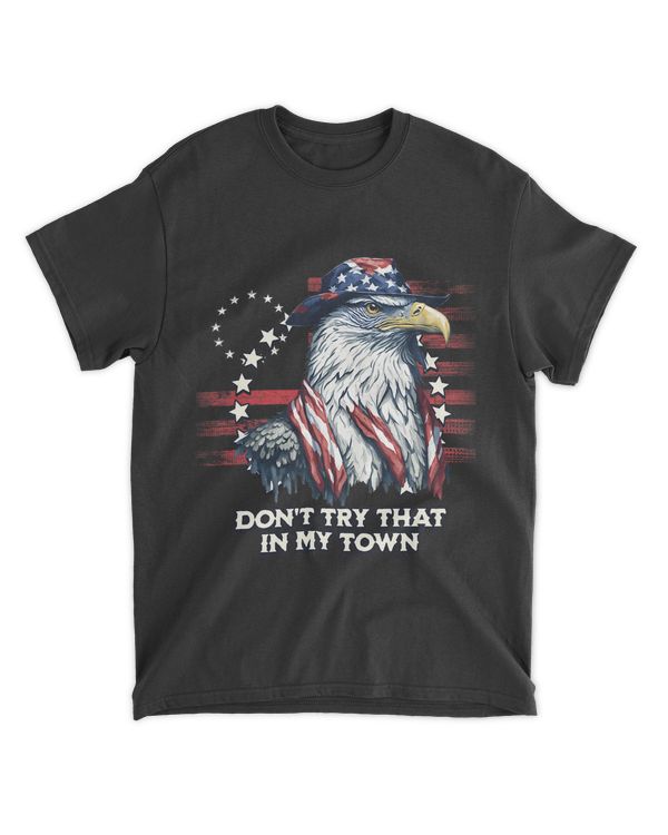 Vintage Retro Dont Try That In My Town Americana E