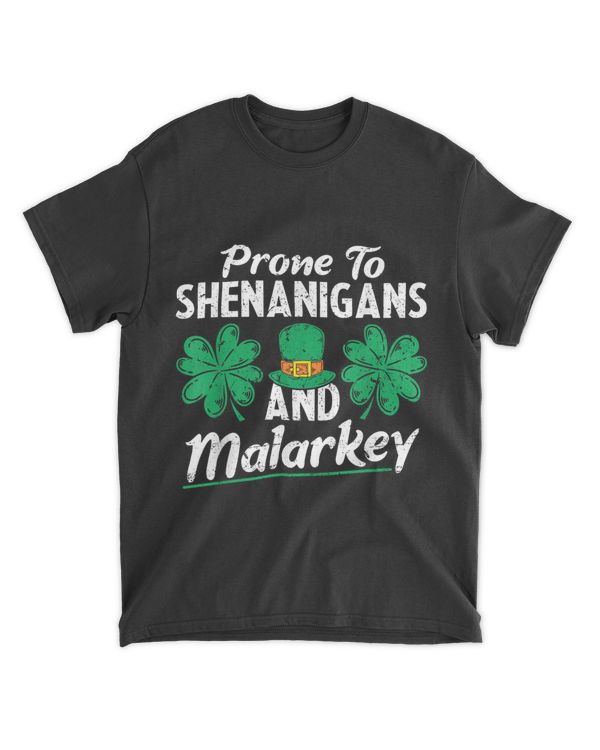 Prone To Shenanigans And Malarkey Clovers Shamrock