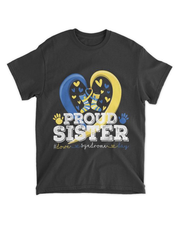 Proud Sister World Down Syndrome Awareness Day Sis