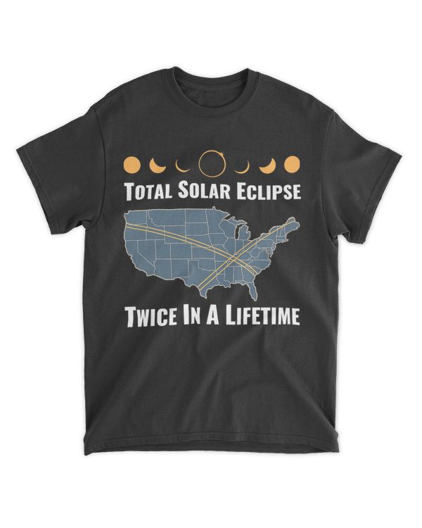 Twice In A Lifetime Solar Eclipse Shirt 2024 Total Eclipse T-Shirt