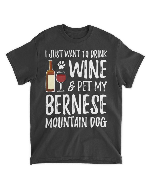 Wine and Bernese Mountain Dog Shirt Dog Mom or Dog Dad Gift T-Shirt