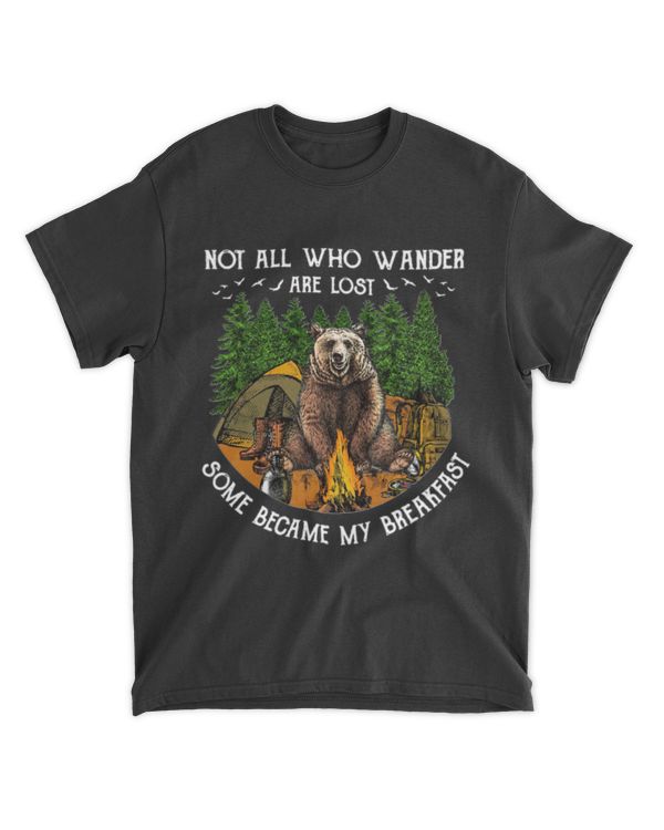 Camping Hiking Bear Not All Who Wander Are Lost Some Became My Breakfast T-shirt Classic T-Shirt