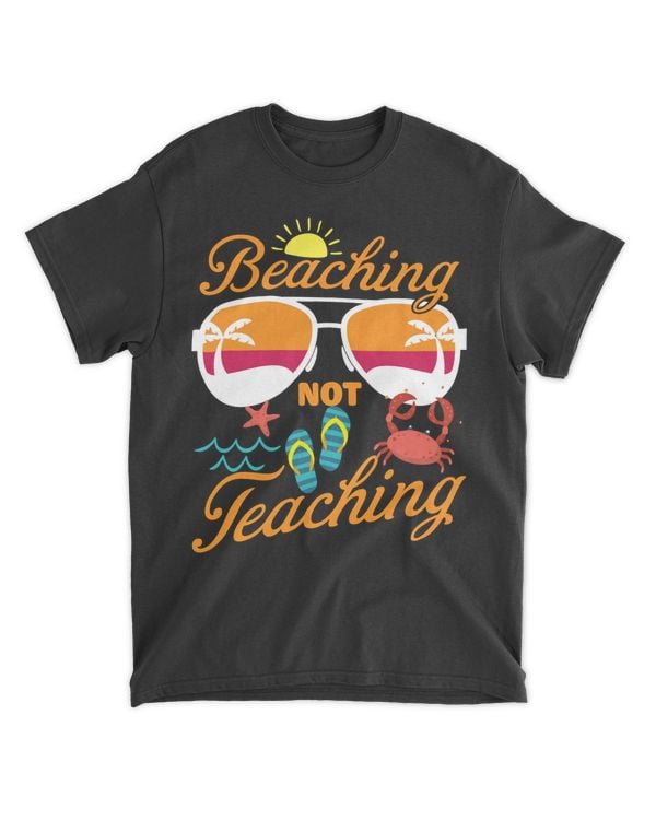 Beaching Not Teaching Funny Teacher Summer Gifts ww