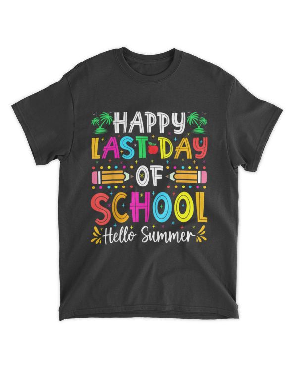 Happy Last Day Of School Hello Summer Teacher Student