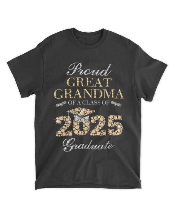 Proud Great Grandma Of A Class Of 2025 Graduate