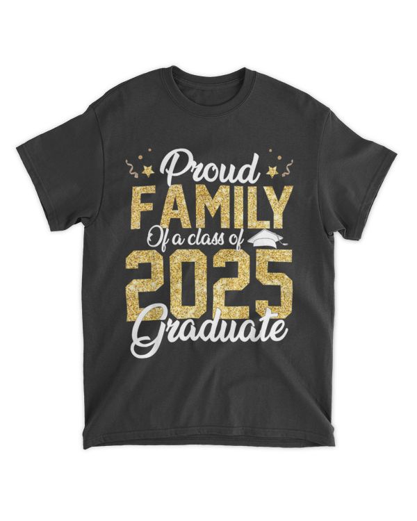 Proud Family Of a class of 2025 Graduate Senior Graduation
