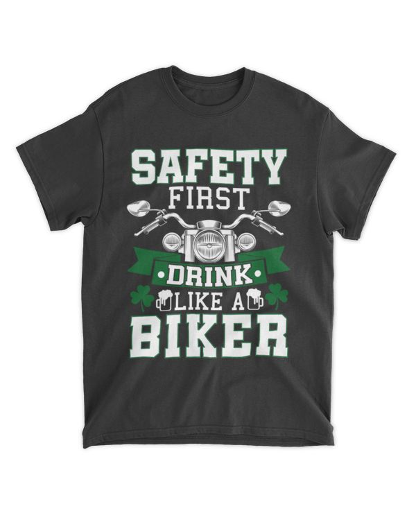 Motorcycle St Patricks Day Safety First Drink Like A Biker Motorcycle St Patricks Day Safety First Drink Like A Biker