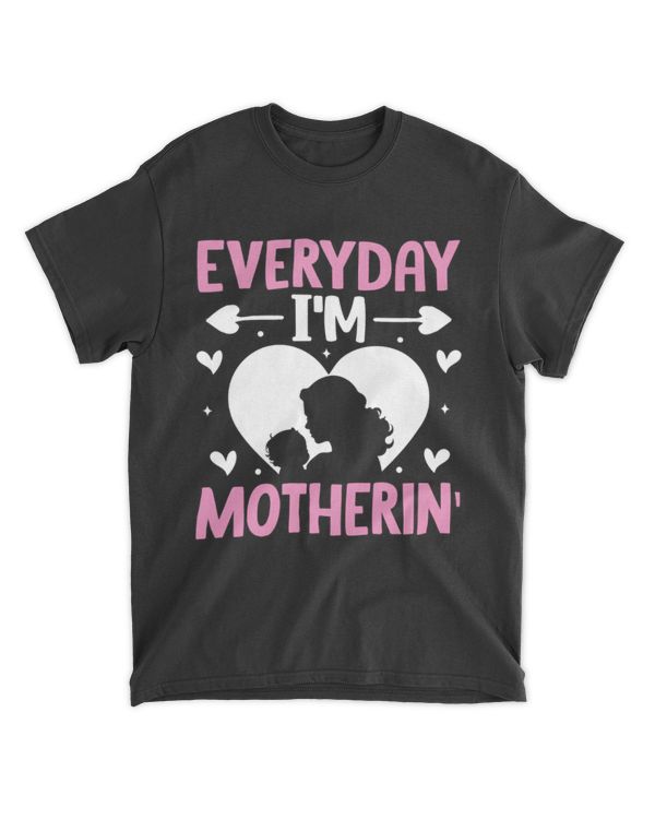 Everyday I'm Motherin