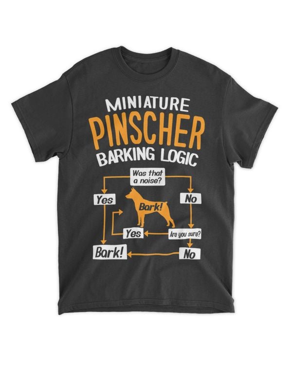 Miniature Pinscher Barking Logic Dog Lover T-Shirt