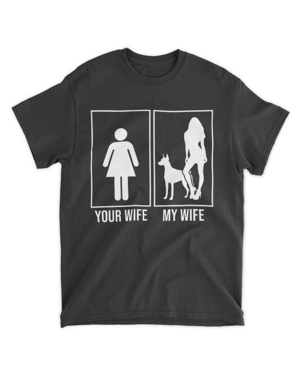 Your Wife My Wife Doberman Funny Dog Lovers Husband T Shirt