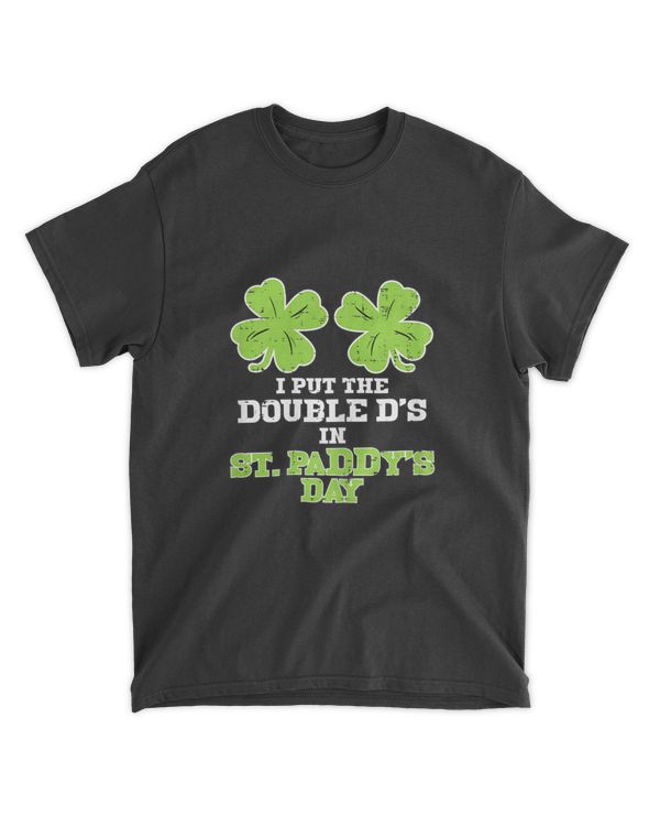 Womens Double Ds On St Paddys Day Shamrock Funny Patricks Women T-Shirt