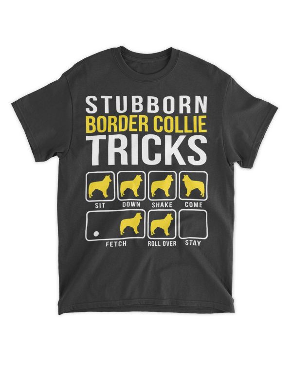 Stubborn Border Collie Tricks T-Shirt