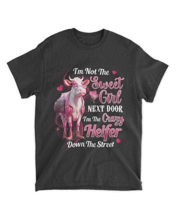 Cow I'm Not The Sweet Girl Next Door